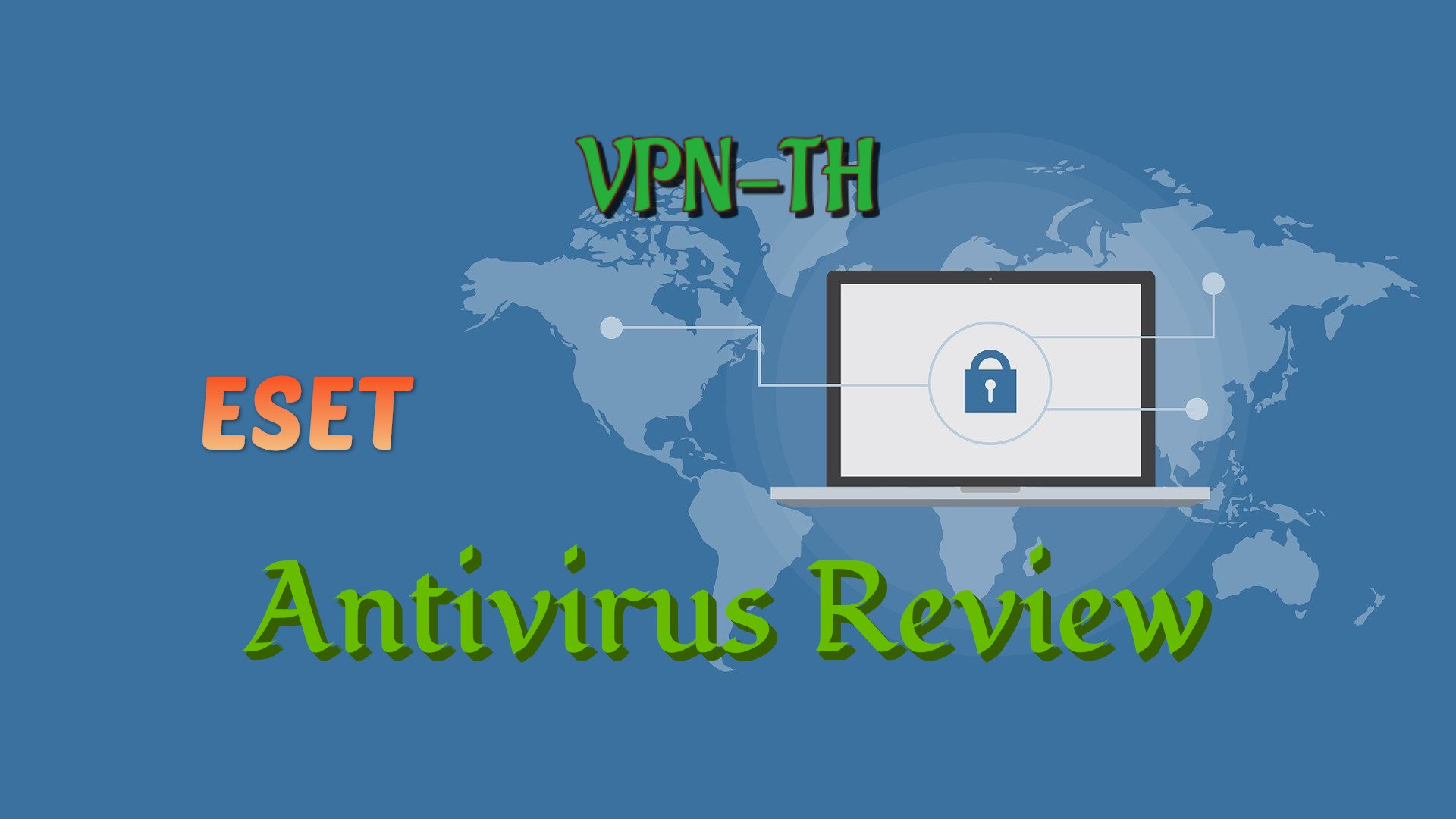 ESET Antivirus - Pros and Cons in This Detailed Review