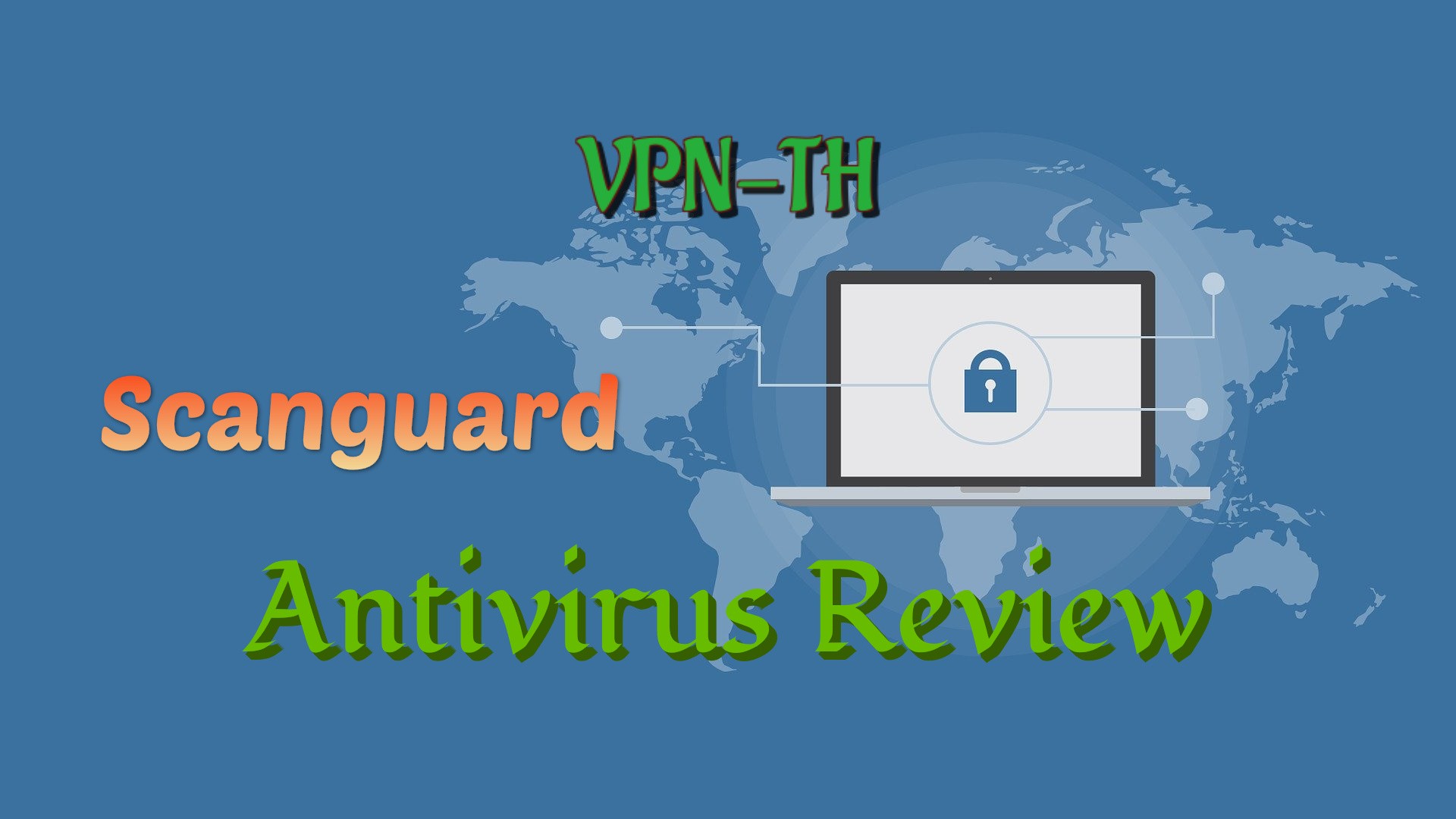 Scanguard Antivirus Review — Pros, Cons and New Features