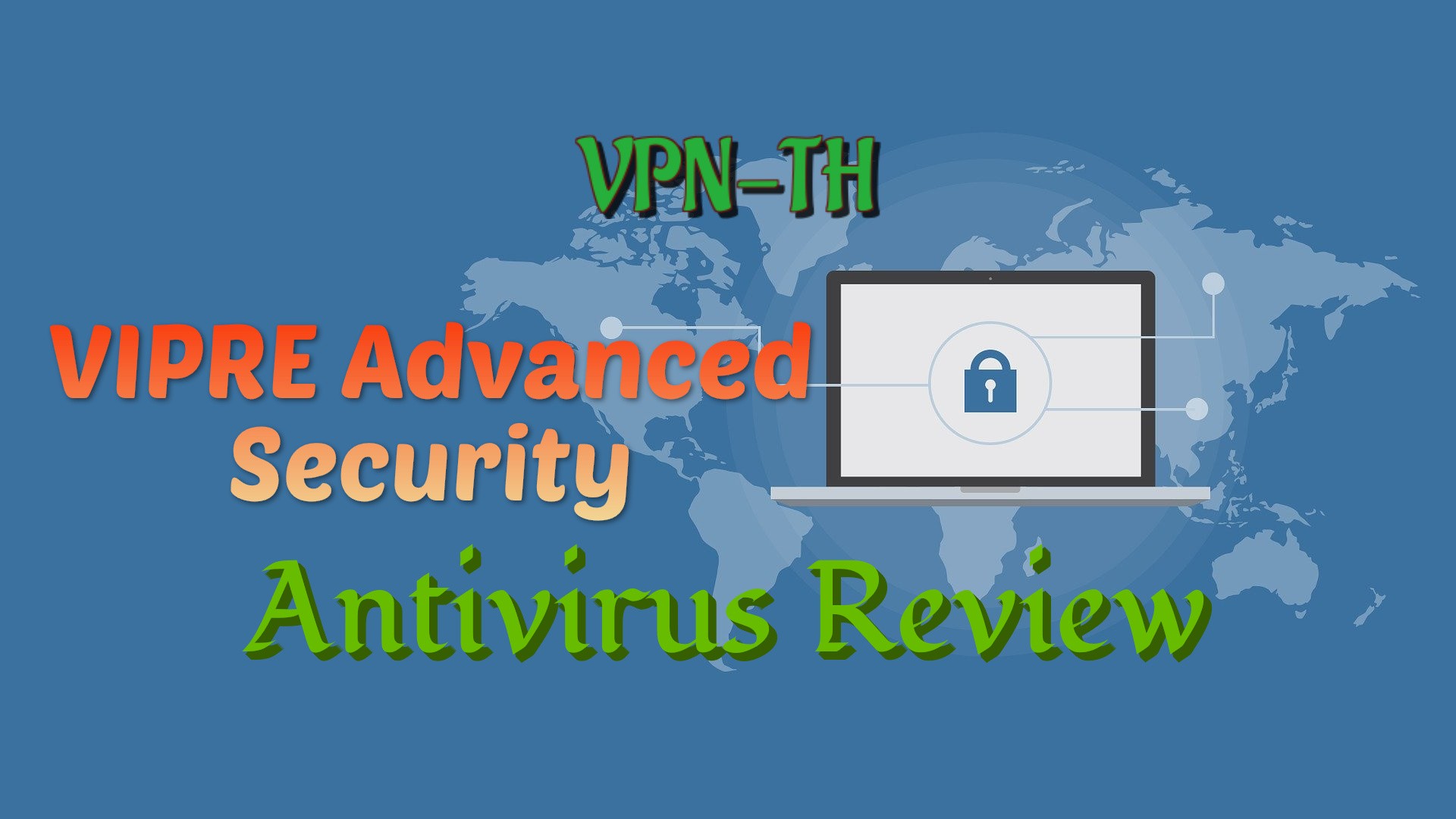 VIPRE Advanced Security — A great antivirus for saving system resources