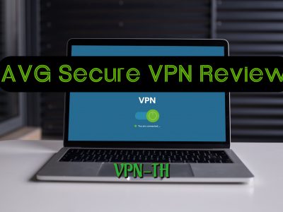 รีวิว AVG Secure VPN — บทสรุปข้อดีและข้อเสีย